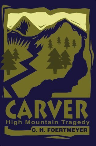 CARVER: High Mountain Tragedy
